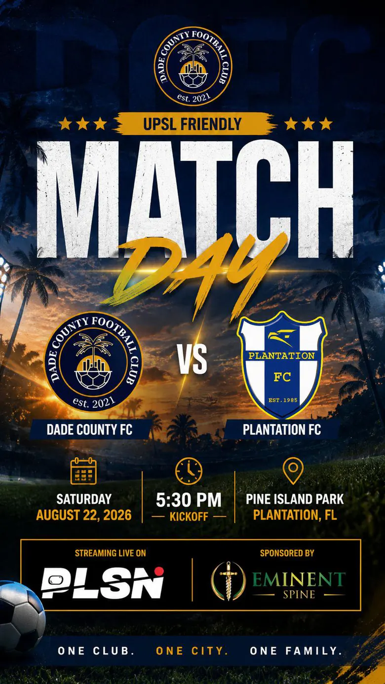 Dade County FC's matchday poster for the fixture against Plantation FC, showing both crests, the date, the kick-off time and the venue.